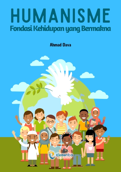 Humanisme: Fondasi Kehidupan yang Bermakna
